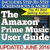 The Amazon Prime Music User Guide Your Guide To Over One Million Free Songs English Edition