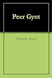 Peer Gynt English Edition