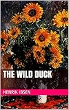 The Wild Duck English Edition