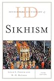 Historical Dictionary Of Sikhism Historical Dictionaries Of Religions Philosophies And Movements Series English Edition
