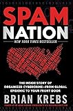 Spam Nation The Inside Story Of Organized Cybercrimefrom Global Epidemic To Your Front Door