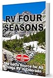 Rv Four Seasons The Goto Source For All Things Rv In Colorado English Edition