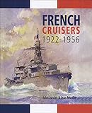 French Cruisers 19221956 English Edition