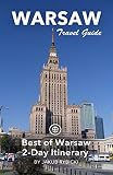 Warsaw Travel Guide Unanchor Best Of Warsaw 2day Itinerary
