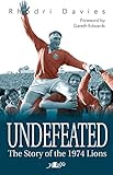 Undefeated The Story Of The 1974 Lions English Edition