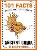 101 Facts Ancient China 101 History Facts For Kids Book 10 English Edition