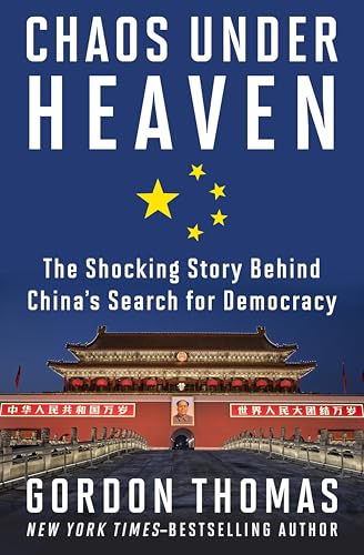 Chaos Under Heaven: The Shocking Story of China's Search for Democracy book cover