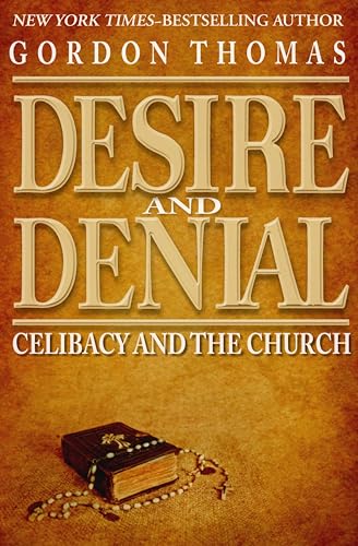 Desire and Denial: Celibacy and the Church book cover