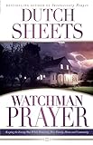 Watchman Prayer Keeping The Enemy Out While Protecting Your Family Home And Community English Edition