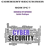 Comment Scuriser Son Pc Conseils Et Astuces Pc Internet