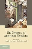 The Measure Of American Elections Cambridge Studies In Election Law And Democracy
