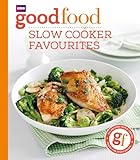 Good Food Slow Cooker Favourites English Edition
