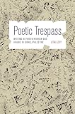 Poetic Trespass Writing Between Hebrew And Arabic In Israelpalestine English Edition