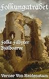Folkungatrdet Folke Filbyter Och Bjlboarve Swedish Edition