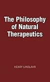The Philosophy Of Natural Therapeutics English Edition