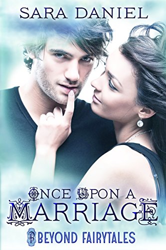 Once Upon a Marriage (By: Sara Daniel) cover