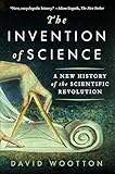 The Invention Of Science A New History Of The Scientific Revolution English Edition