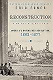 Reconstruction Updated Edition Americas Unfinished Revolution 186318 Harper Perennial Modern Classics