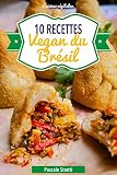Recettes Vegan Du Brsil Cuisinez Vgtalien T 7