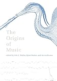 The Origins Of Music A Bradford Book English Edition