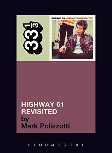 Highway 61 Revisited (By: Mark Polizzotti) cover