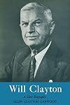 Will Clayton, a short biography