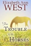 The Trouble With Horses A Pride Prejudice Variation Novella English Edition