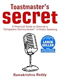 Toastmasters Secret A Practical Guide To Become A Competent Communicator In Public Speaking English Edition