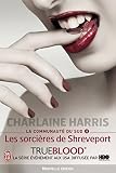 La Communaut%C3%A9 Du Sud (tome 4)   Les Sorci%C3%A8res De Shreveport