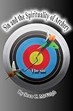 Sin And The Spirituality Of Archery English Edition