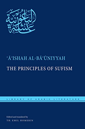 The Principles of Sufism (By: ʿĀʾishah al-Bāʿūniyyah,Th. Emil Homerin) cover