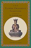 The Flower Ornament Scripture A Translation Of The Avatamsaka Sutra English Edition