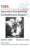 Tsra Operative Dictations In Cardiothoracic Surgery English Edition