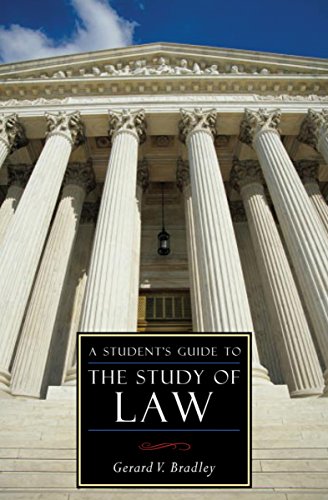 A Student's Guide to the Study of Law (By: Gerard V. Bradley) cover