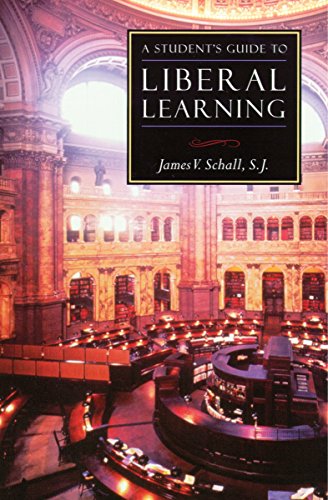 A Student's Guide to Liberal Learning (By: James V. Schall) cover