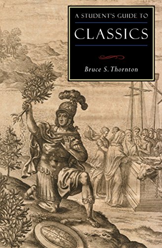 A Student's Guide to Classics (By: Bruce S. Thornton) cover