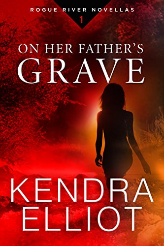 On Her Father's Grave (By: Kendra Elliot) cover