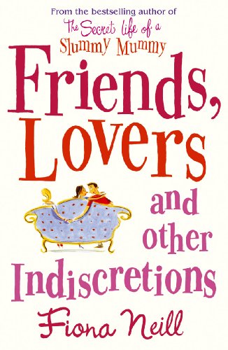 Friends, Lovers and Other Indiscretions book cover