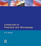 Introduction To Practical Ore Microscopy Longman Earth Science Series English Edition