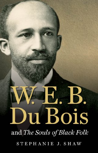 W. E. B. Du Bois and The Souls of Black Folk book cover
