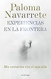 Experiencias En La Frontera Spanish Edition