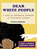 Dear White People English Edition