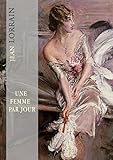 Une Femme Par Jour Femmes Dt Dition Annote Et Illustre