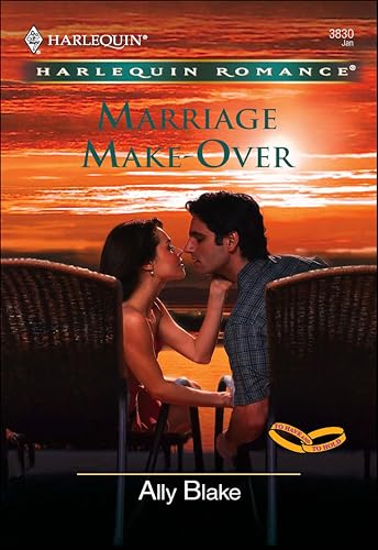 Marriage Make-Over (By: Ally Blake) cover