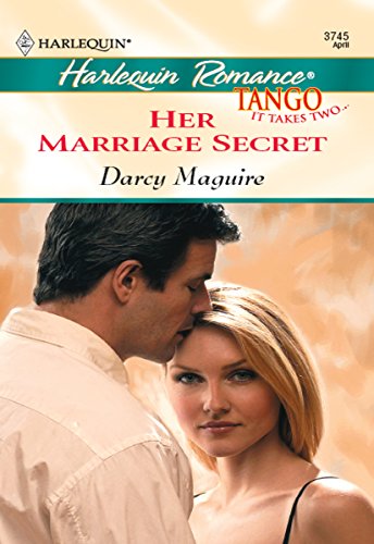 Her Marriage Secret (By: Darcy Maguire) cover