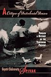 A Critique Of Postcolonial Reason Toward A History Of The Vanishing Present English Edition