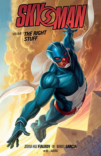 Skyman: The Right Stuff (By: Joshua Hale Fialkov) cover
