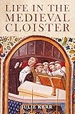 Life In The Medieval Cloister English Edition