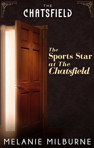 The Sports Star at The Chatsfield (By: Melanie Milburne) cover