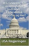 Us Grunnlov Bill Av Rettigheter Endringer Fderalistisk Rapporter Og Mer Norsk Utgave Annotert Utgave Norwegian Edition